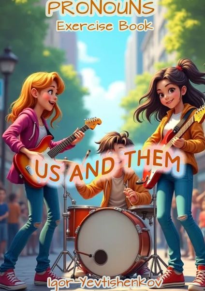 Обложка книги «Pronouns, Exercise Book, Us and Them»
