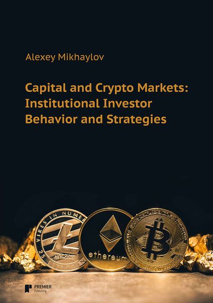 Обложка книги  «Capital and Crypto Markets: Institutional Investor Behavior and Strategies»