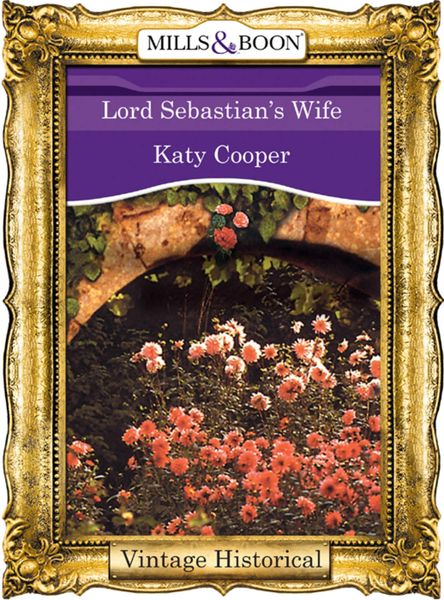Обложка книги  «Lord Sebastian's Wife»