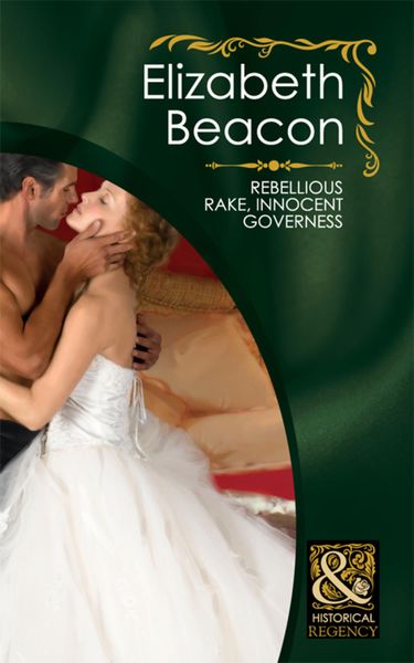 Обложка книги  «Rebellious Rake, Innocent Governess»