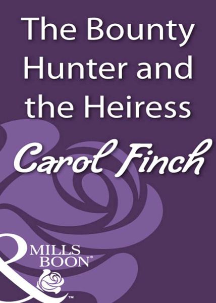 Обложка книги  «The Bounty Hunter and the Heiress»