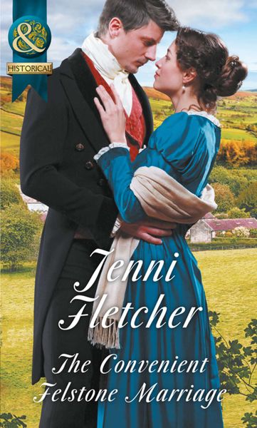 Обложка книги  «The Convenient Felstone Marriage»