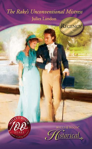 Обложка книги  «The Rake's Unconventional Mistress»