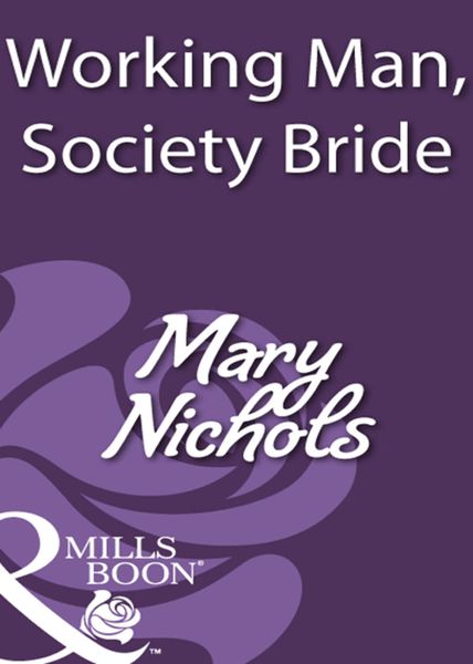 Обложка книги  «Working Man, Society Bride»