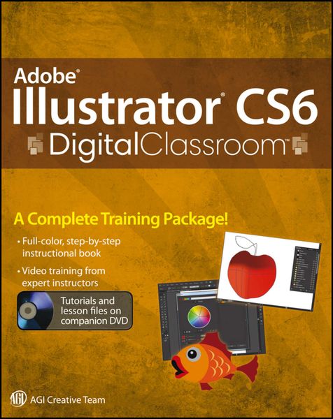 Обложка книги «Adobe Illustrator CS6 Digital Classroom»