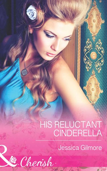 Обложка книги «His Reluctant Cinderella»
