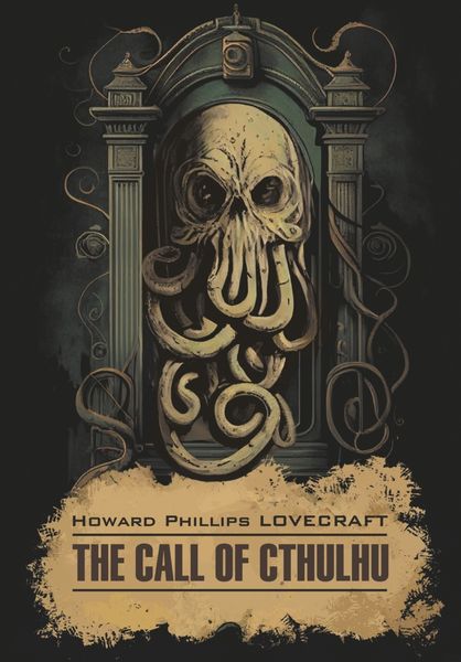 Обложка книги  «The Call of Cthulhu / Зов Ктулху»