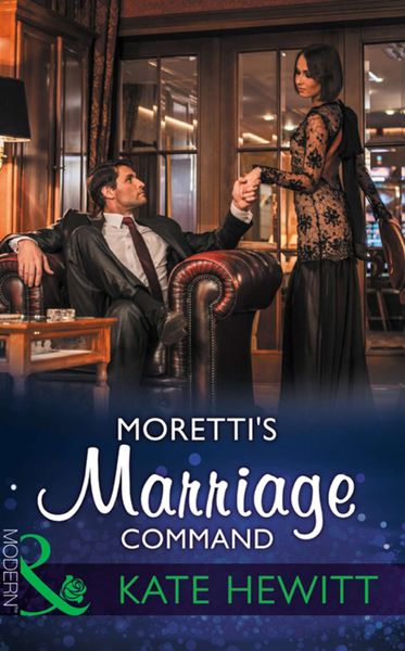 Обложка книги  «Moretti's Marriage Command»
