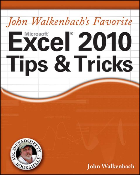 Обложка книги  «Mr. Spreadsheet's Favorite Excel 2010 Tips and Tricks»