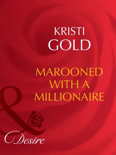 Обложка книги  «Marooned With A Millionaire»