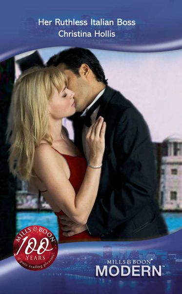 Обложка книги  «Her Ruthless Italian Boss»
