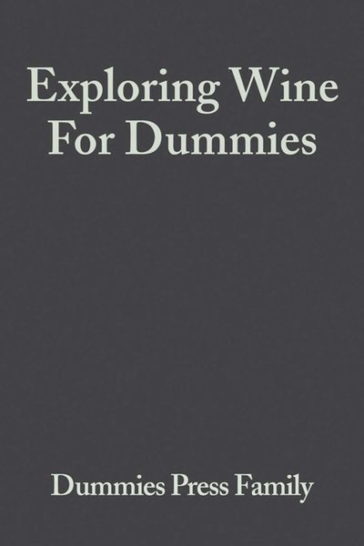 Обложка книги  «Exploring Wine For Dummies»