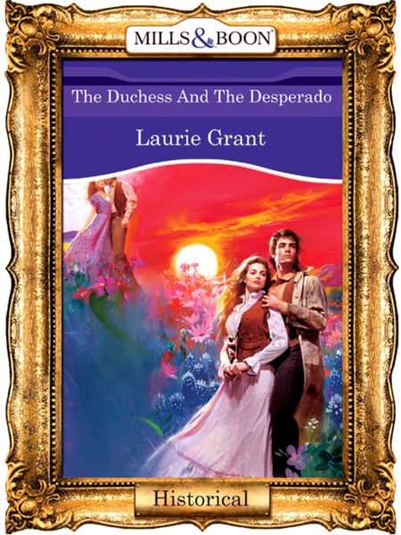 Обложка книги  «The Duchess And The Desperado»