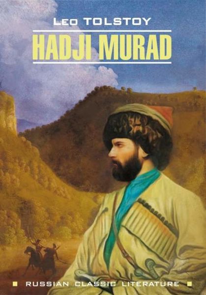 Обложка книги  «Hadji Murad / Хаджи-Мурат. Книга для чтения на английском языке»