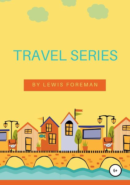 Обложка книги «Travel Series. Full»