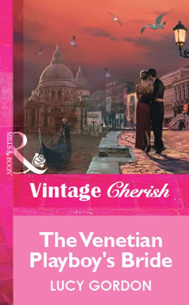 Обложка книги «The Venetian Playboy's Bride»