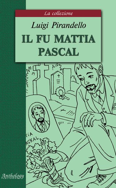 Обложка книги  «Il fu Mattia Pascal / Покойный Маттиа Паскаль»