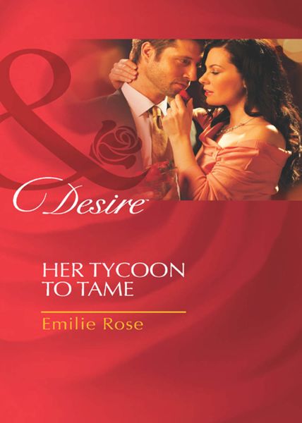 Обложка книги  «Her Tycoon to Tame»