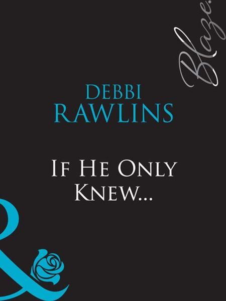 Обложка книги  «If He Only Knew...»