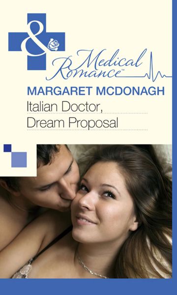 Обложка книги  «Italian Doctor, Dream Proposal»