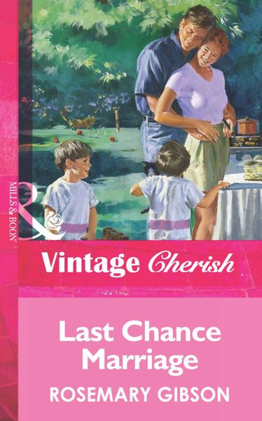 Обложка книги  «Last Chance Marriage»