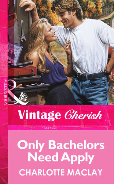 Обложка книги  «Only Bachelors Need Apply»