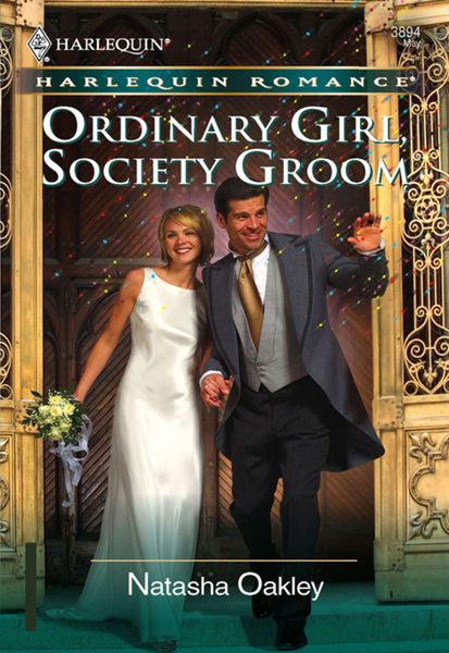 Обложка книги  «Ordinary Girl, Society Groom»