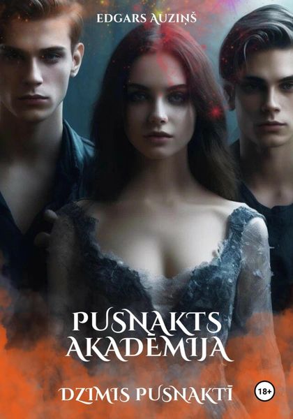 Обложка книги  «Pusnakts akadēmija. Dzimis pusnaktī»