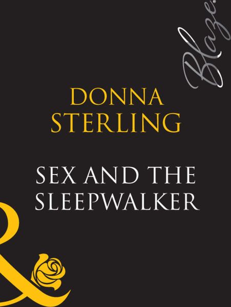 Обложка книги  «Sex And The Sleepwalker»