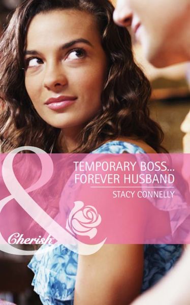 Обложка книги  «Temporary Boss...Forever Husband»