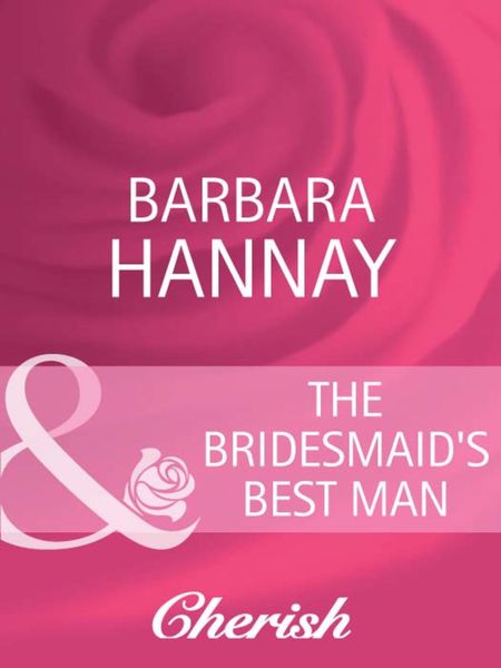 Обложка книги  «The Bridesmaid's Best Man»
