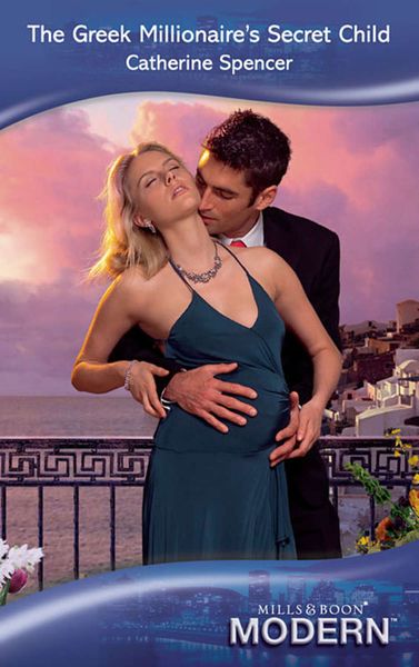 Обложка книги  «The Greek Millionaire's Secret Child»