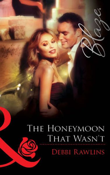 Обложка книги  «The Honeymoon That Wasn't»
