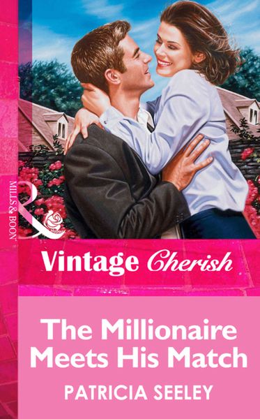 Обложка книги  «The Millionaire Meets His Match»