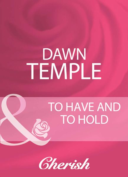 Обложка книги  «To Have And To Hold»