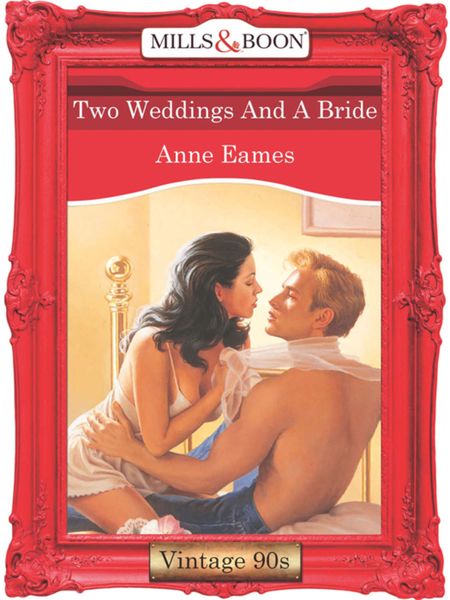 Обложка книги  «Two Weddings And A Bride»