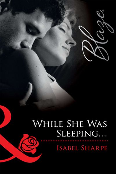 Обложка книги  «While She Was Sleeping...»