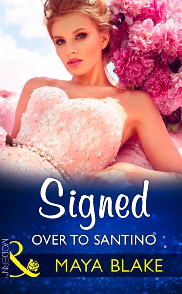 Обложка книги  «Signed Over To Santino»