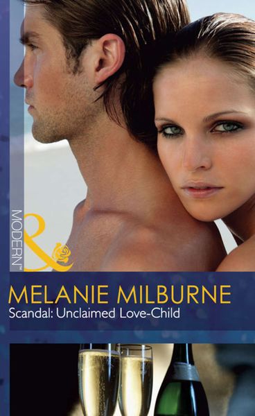 Обложка книги «Scandal: Unclaimed Love-Child»