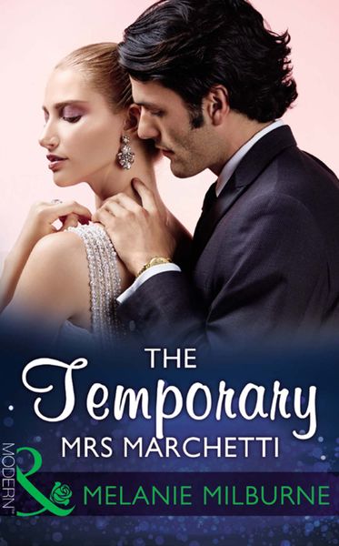 Обложка книги «The Temporary Mrs Marchetti»