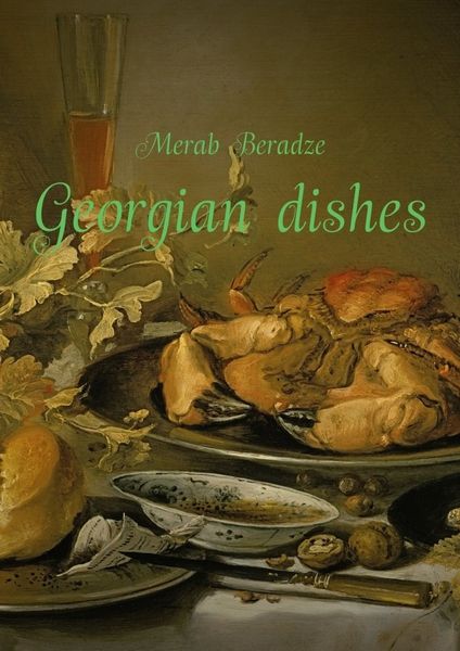 Обложка книги  «Georgian dishes»