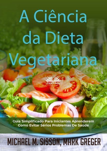 Обложка книги  «A Ciência Da Dieta Vegetariana»