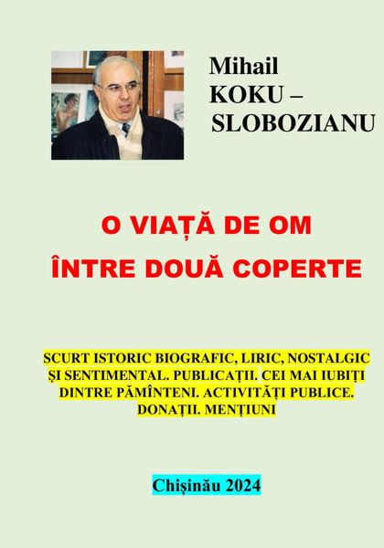 Обложка книги  «O viață de om între două coperte. Chișinău 2024»