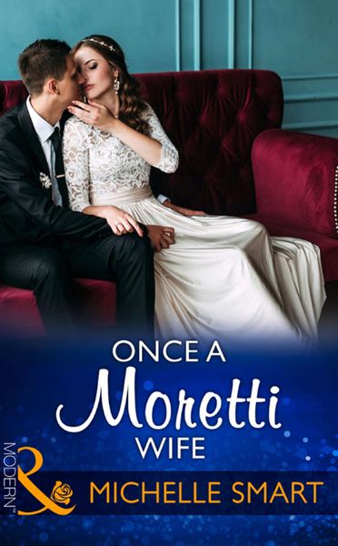 Обложка книги  «Once A Moretti Wife»