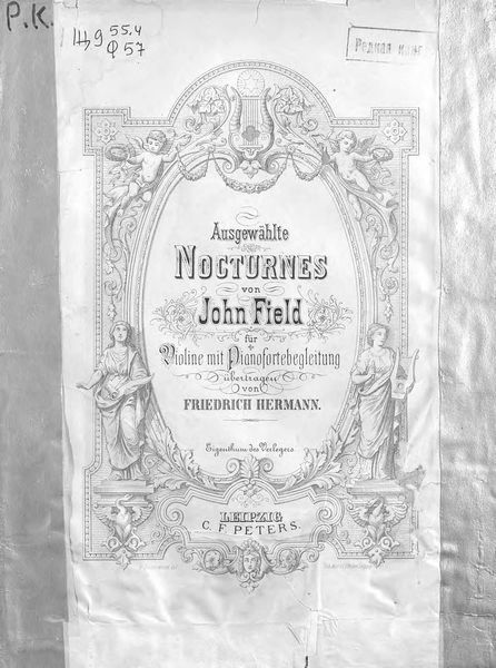 Обложка книги  «Ausgewahlte Nocturnes v. John Field fur Violine mit Pianofortebegleitung ubertragen v. Fr. Hermann»