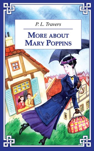 Обложка книги  «More about Mary Poppins / И снова о Мэри Поппинз»