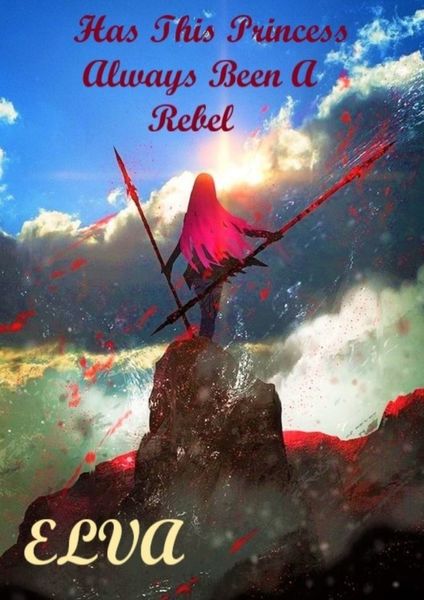 Обложка книги «Has This Princess Always Been a Rebel?»
