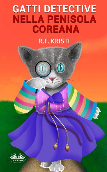Обложка книги  «Gatti Detective Nella Penisola Coreana»