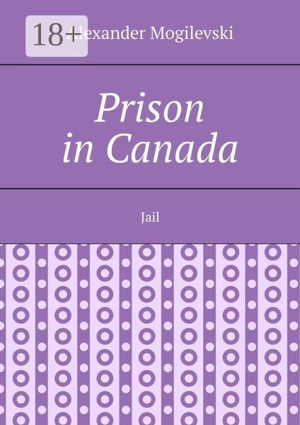 Обложка книги  «Prison in Canada. Jail»