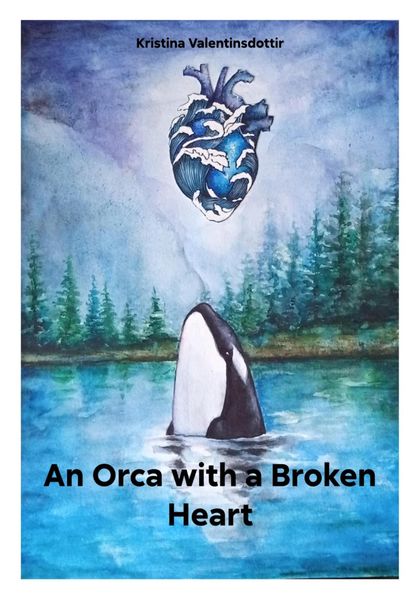 Обложка книги «An Orca with a Broken Heart»
